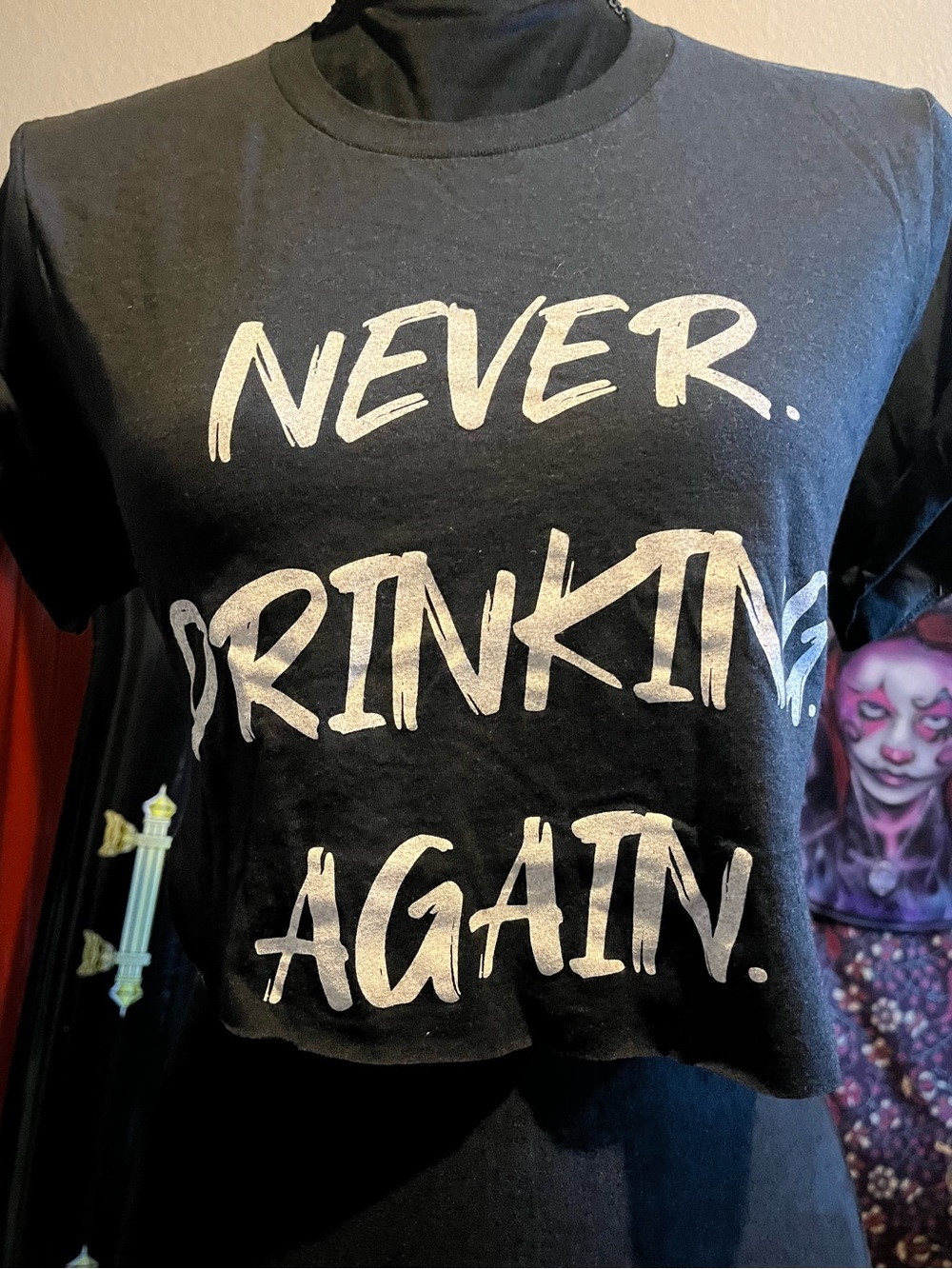Black Graphic Tee "NEVER. DRINKING. AGAIN."